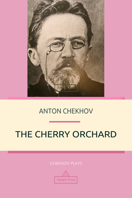 Cherry Orchard, Anton, Chekhov