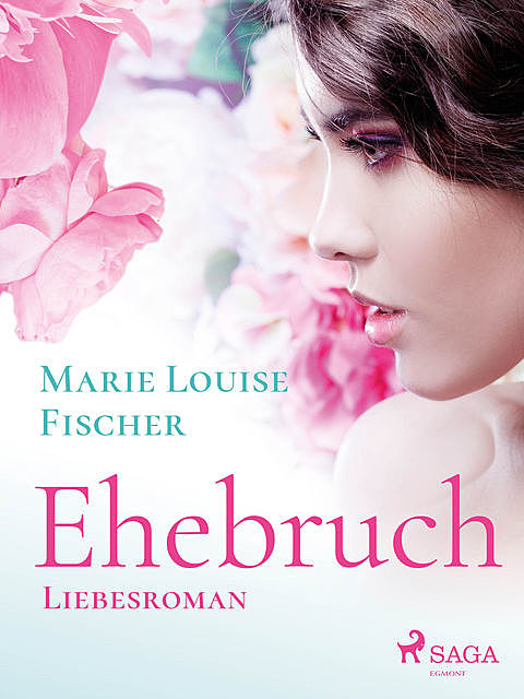 Ehebruch, Marie Louise Fischer