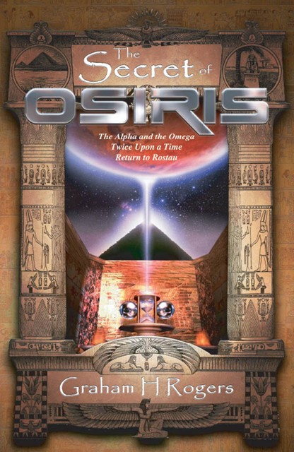 The Secret of Osiris, Graham H Rogers