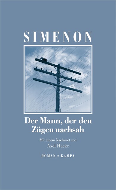 Der Mann, der den Zügen nachsah, Georges Simenon