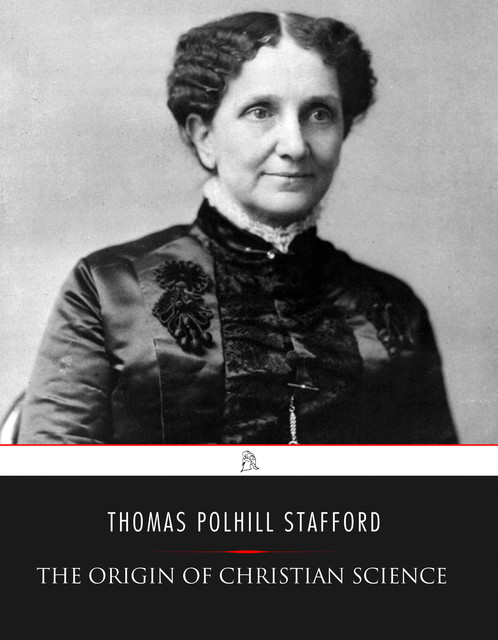 The Origin of Christian Science, Thomas Polhill Stafford