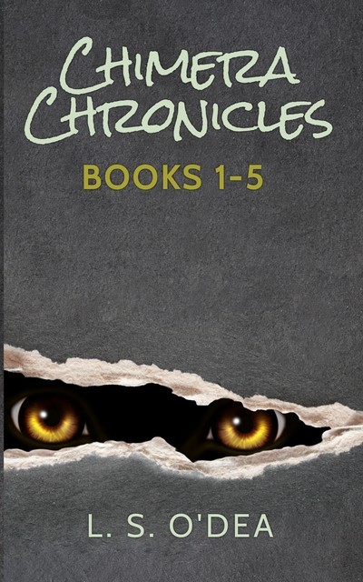 Chimera Chronicles, L.S. O'Dea