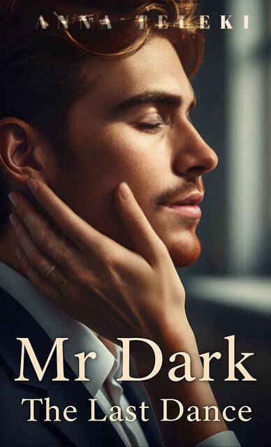 Mr. Dark The last dance, Anna Teleki