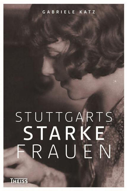 Stuttgarts starke Frauen, Gabriele Katz