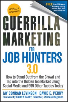 Guerrilla Marketing for Job Hunters 3.0, Jay Levinson, David Perry