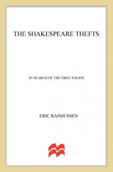 The Shakespeare Thefts, Eric Rasmussen