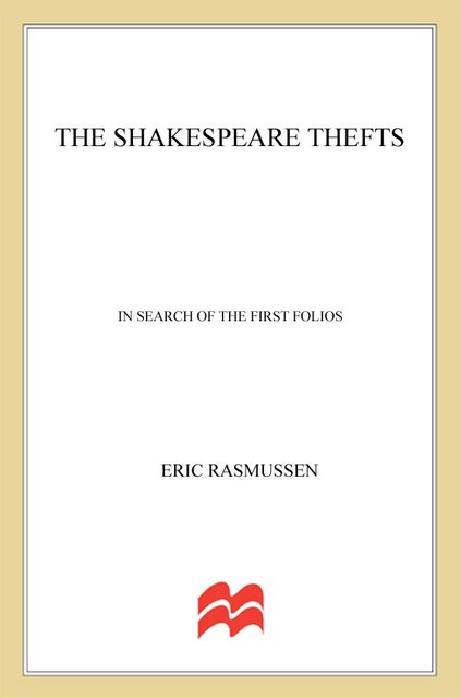 The Shakespeare Thefts, Eric Rasmussen