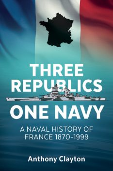 Three Republics One Navy, Anthony Clayton