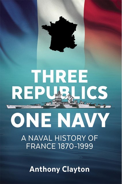 Three Republics One Navy, Anthony Clayton