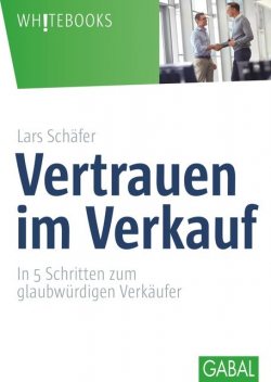 Vertrauen im Verkauf, Lars Schäfer