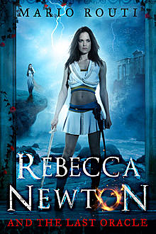 Rebecca Newton and the Last Oracle, Mario Routi