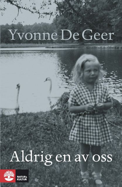 Aldrig en av oss, Yvonne De Geer