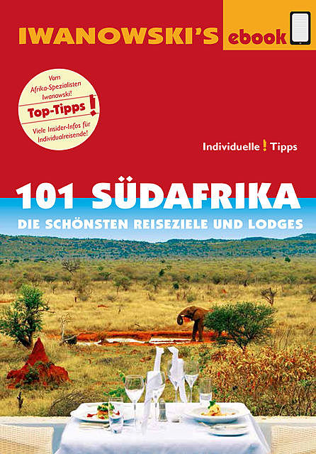 101 Südafrika – Reiseführer von Iwanowski, Dirk Kruse-Etzbach, Michael Iwanowski