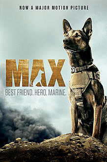 Max: Best Friend. Hero. Marine, Jennifer Li Shotz