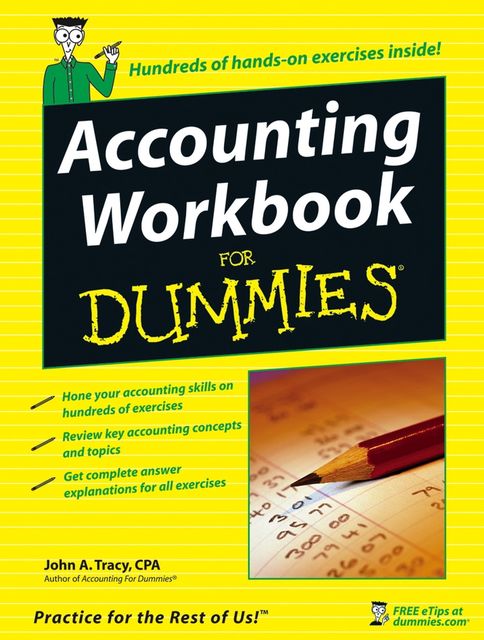 Accounting Workbook For Dummies, John A.Tracy