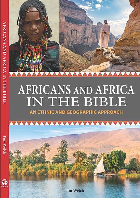 Africans and Africa in the Bible, Tim Welch