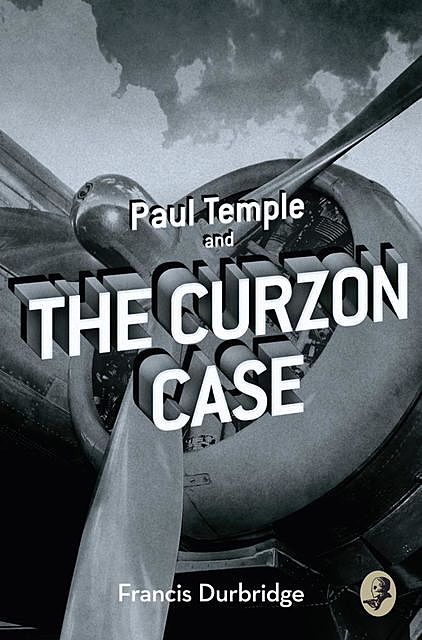 Paul Temple and the Curzon Case, Francis Durbridge
