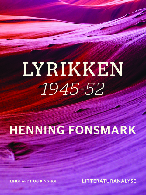 Lyrikken. 1945–52, Henning Fonsmark