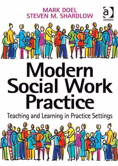 Modern Social Work Practice, Mark Doel, Steven M Shardlow