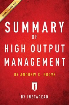 Summary of High Output Management, Instaread