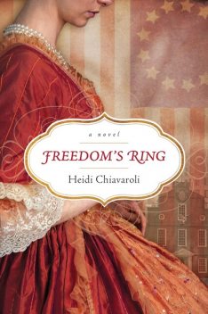 Freedom's Ring, Heidi Chiavaroli
