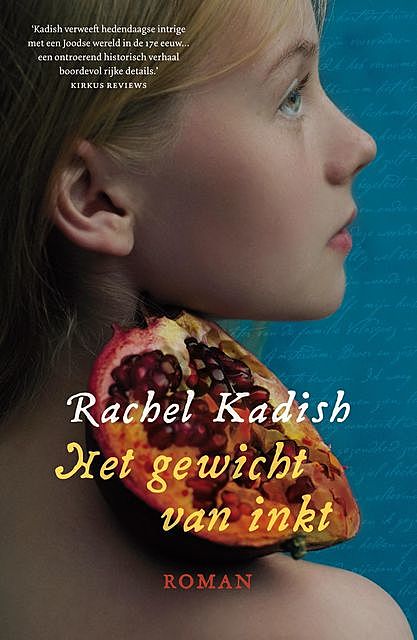 Het gewicht van inkt, Rachel Kadish