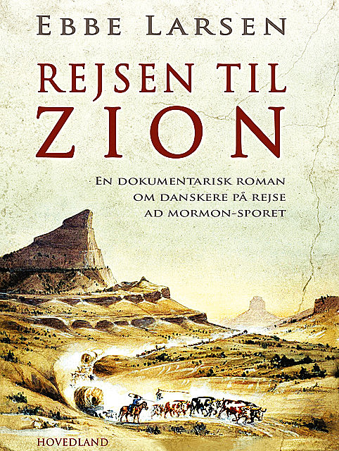 Rejsen til Zion, Ebbe Larsen