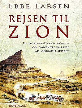 Rejsen til Zion, Ebbe Larsen