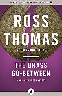 The Brass Go-Between, Ross Thomas