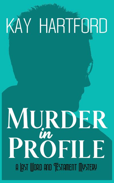 Murder in Profile, Kay Hartford