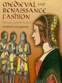 Medieval and Renaissance Fashion, Raphaël Jacquemin