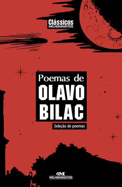 Poemas de Olavo Bilac, Olavo Bilac
