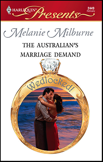 The Australian's Marriage Demand, Melanie Milburne