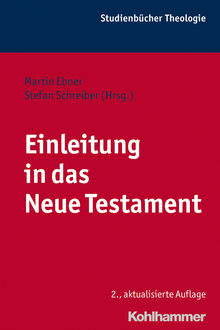 Einleitung in das Neue Testament, Martin Ebner, Stefan Schreiber