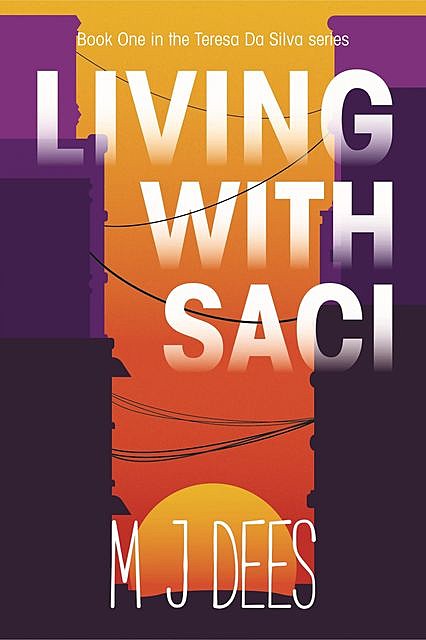 Living with Saci, M.J. Dees