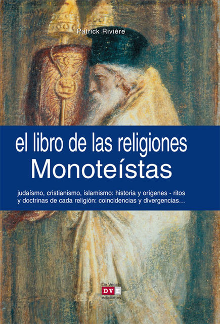 El libro de las religiones monoteístas, Patrick Rivière