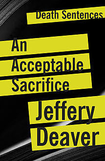 An Acceptable Sacrifice, Jeffery Deaver