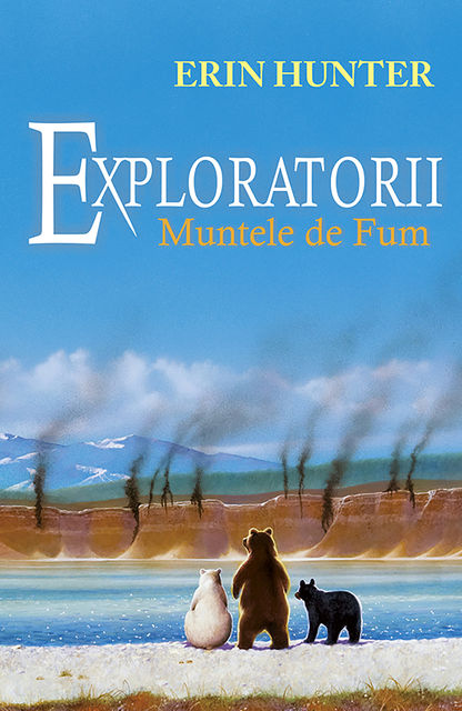 Exploratorii. Cartea a III-a – Muntele de fum, Erin Hunter
