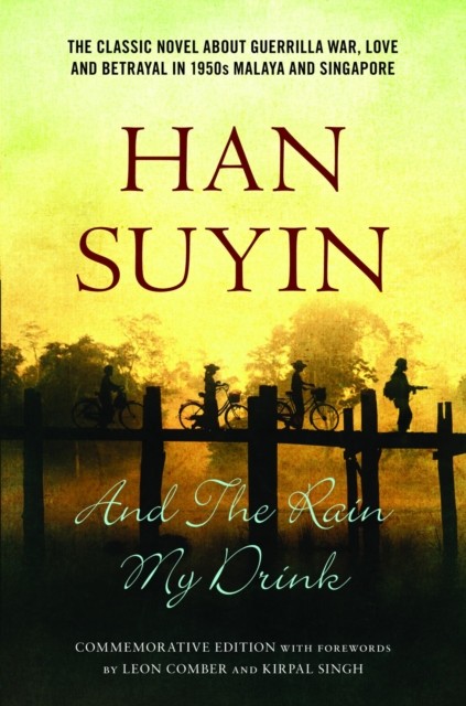 And The Rain My Drink, Suyin Han