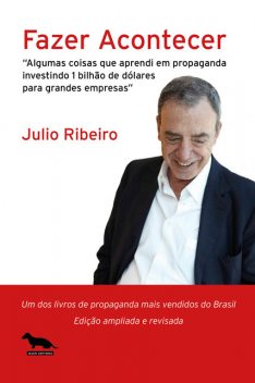 Fazer Acontecer, Júlio Ribeiro