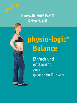 physio-logic Balance, Grita Weiß, Hans-Rudolf Weiß