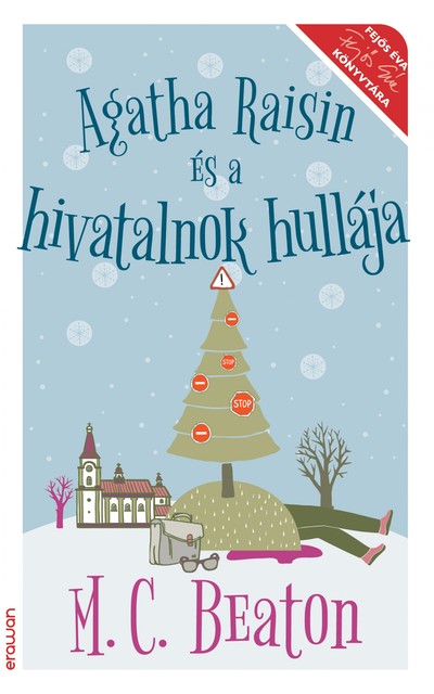 Agatha Raisin és a hivatalnok hullája, M.C.Beaton