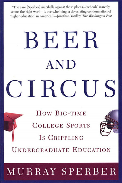 Beer and Circus, Murray Sperber