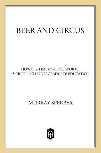 Beer and Circus, Murray Sperber