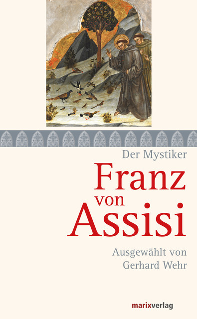 Franz von Assisi, Franz von Assisi
