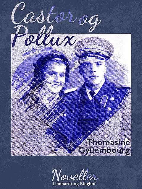 Castor og Pollux, Thomasine Gyllembourg
