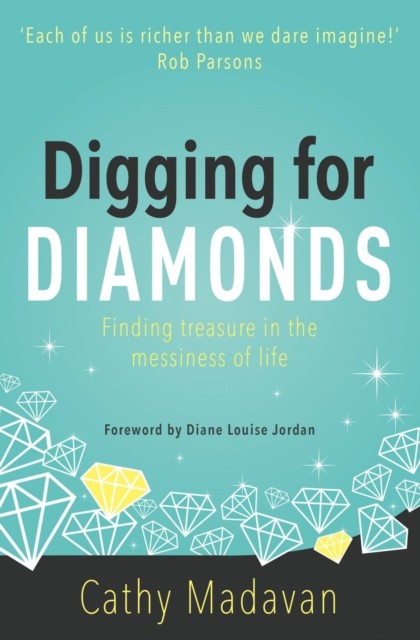 Digging for Diamonds, Cathy Madavan