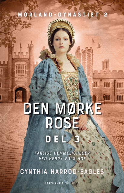 Den mørke rose – del 3, Cynthia Harrod-Eagles