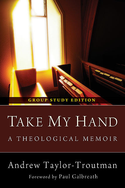 Take My Hand, Andrew Taylor-Troutman