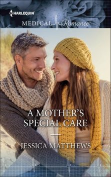 A Mother's Special Care, Jessica Matthews